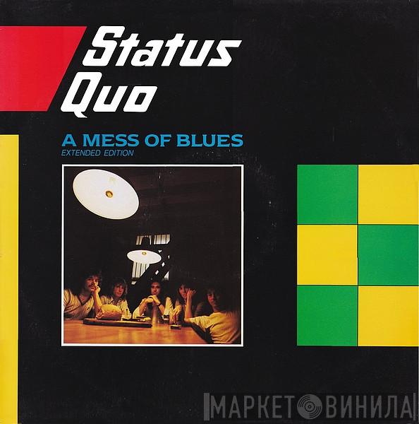 Status Quo - A Mess Of Blues (Extended Edition)