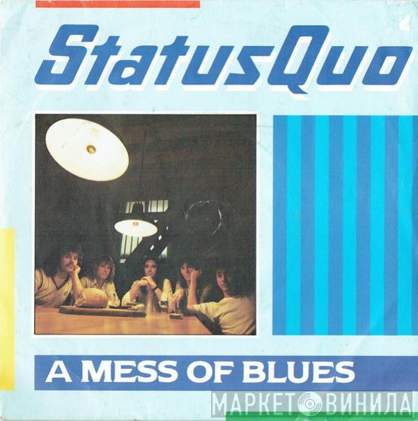 Status Quo - A Mess Of Blues