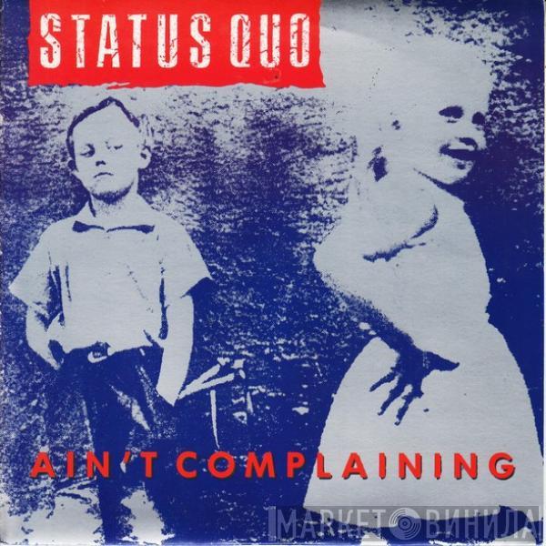 Status Quo - Ain't Complaining