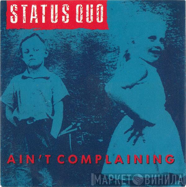 Status Quo - Ain't Complaining