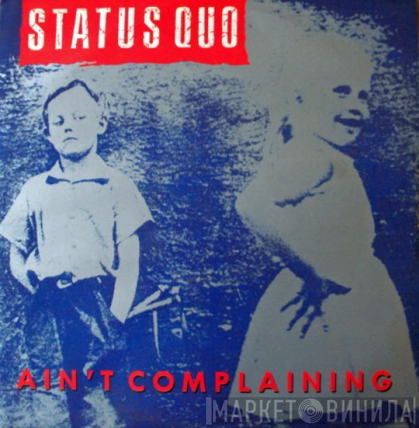 Status Quo - Ain't Complaining