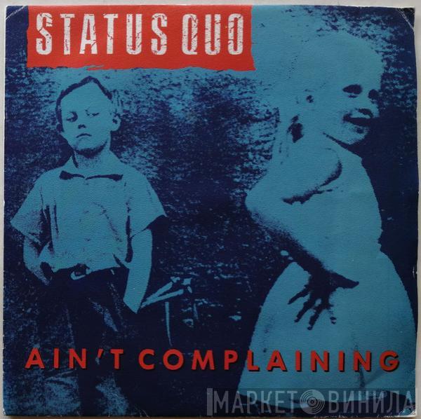 Status Quo - Ain't Complaining