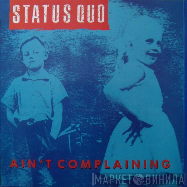 Status Quo - Ain't Complaining