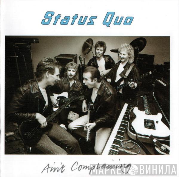  Status Quo  - Ain't Complaining