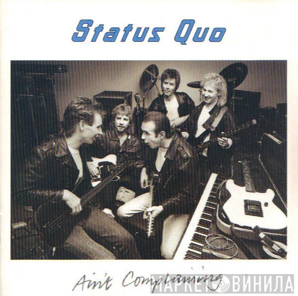  Status Quo  - Ain't Complaining