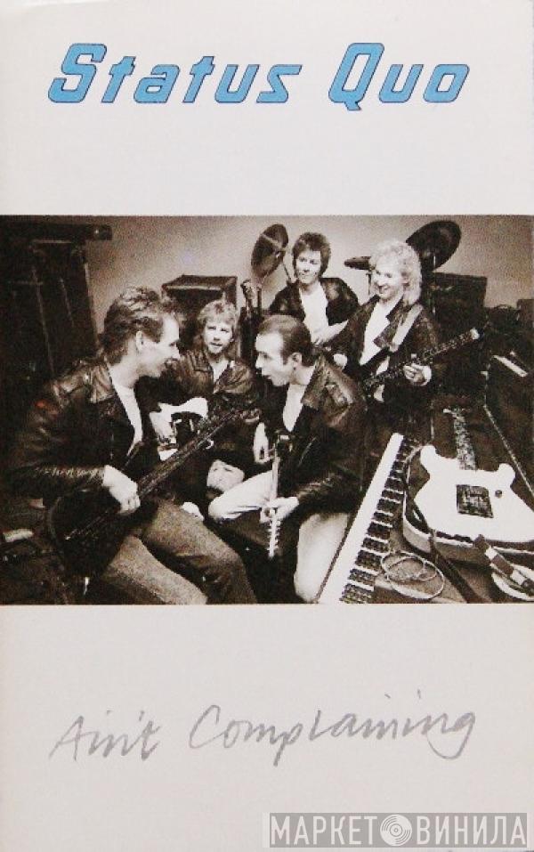  Status Quo  - Ain't Complaining