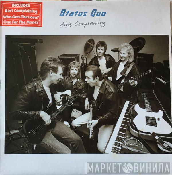  Status Quo  - Ain't Complaining