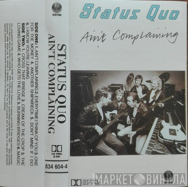  Status Quo  - Ain't Complaining