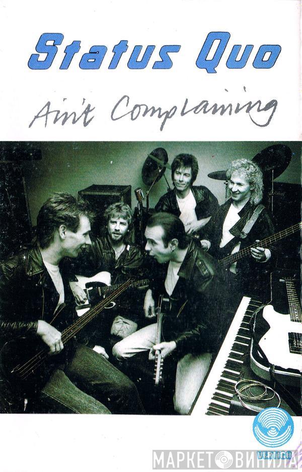  Status Quo  - Ain't Complaining