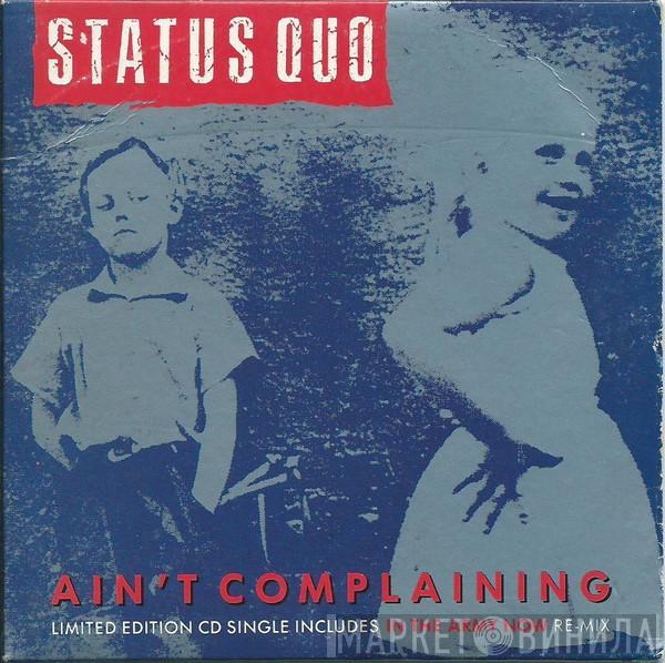  Status Quo  - Ain't Complaining
