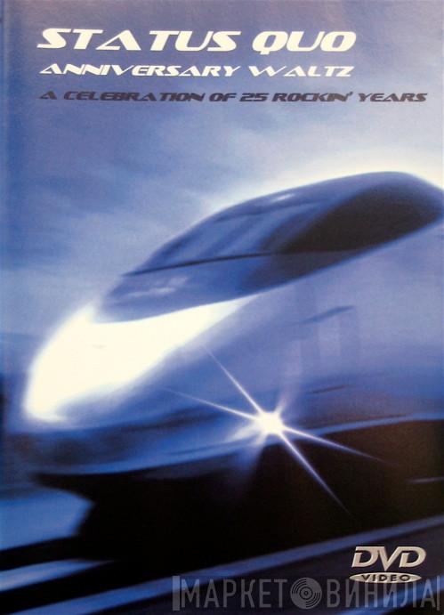  Status Quo  - Anniversary Waltz (A Celebration Of 25 Rockin' Years)