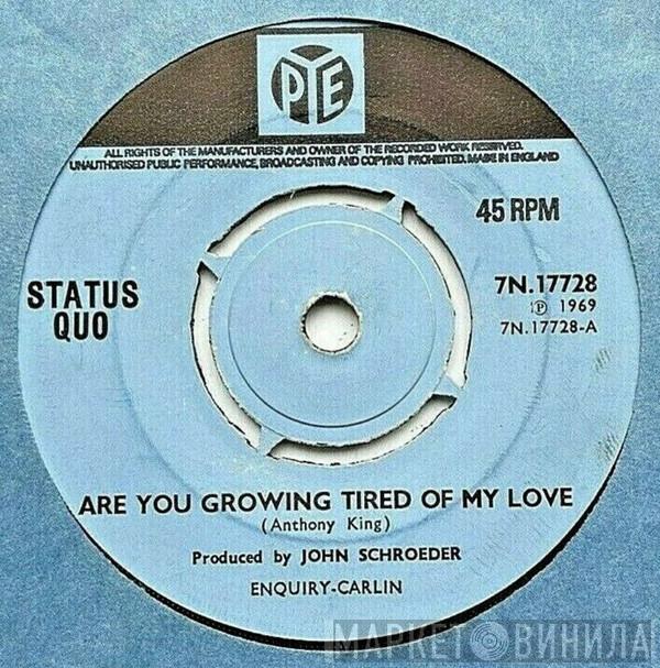 Status Quo - Are You Growing Tired Of My Love