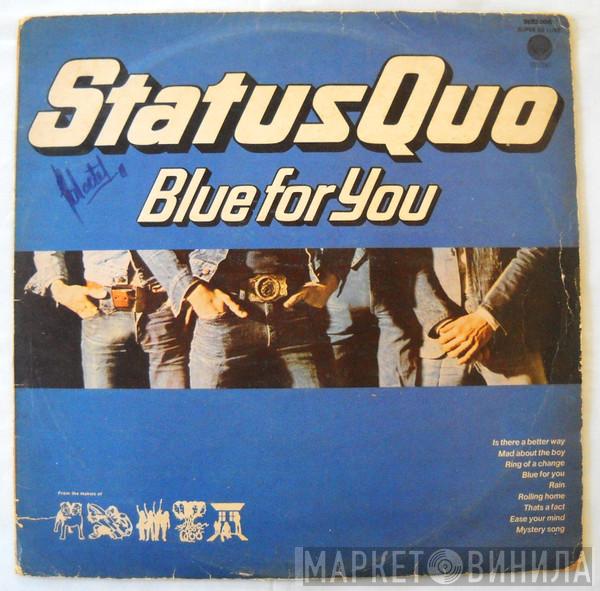  Status Quo  - Blue For You