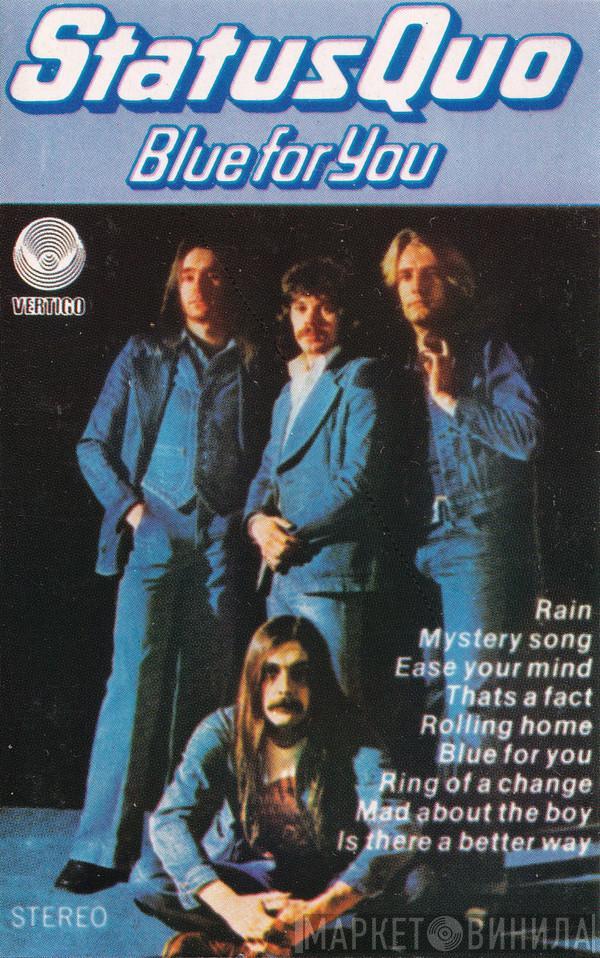  Status Quo  - Blue For You
