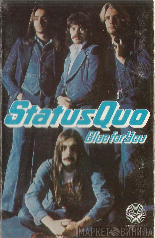  Status Quo  - Blue For You