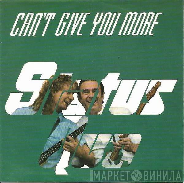 Status Quo - Can't Give You More