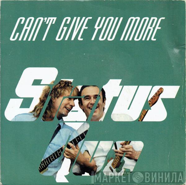 Status Quo - Can't Give You More