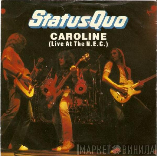 Status Quo - Caroline (Live At The N.E.C.)