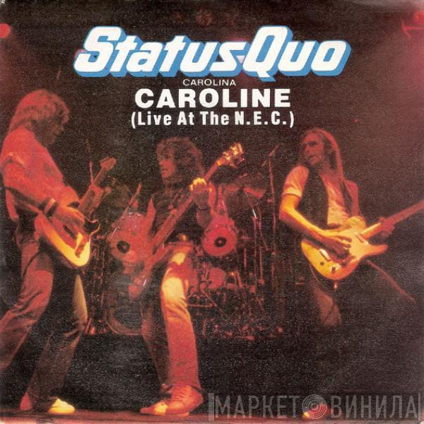 Status Quo - Caroline (Live At The N.E.C.)