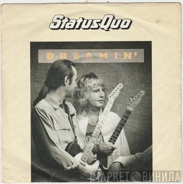  Status Quo  - Dreamin'