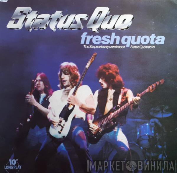 Status Quo - Fresh Quota