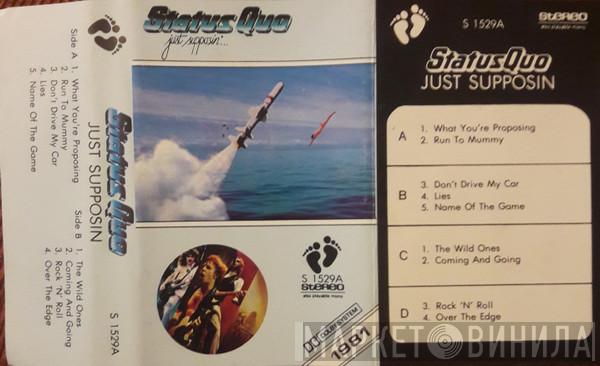  Status Quo  - Just Supposin'...