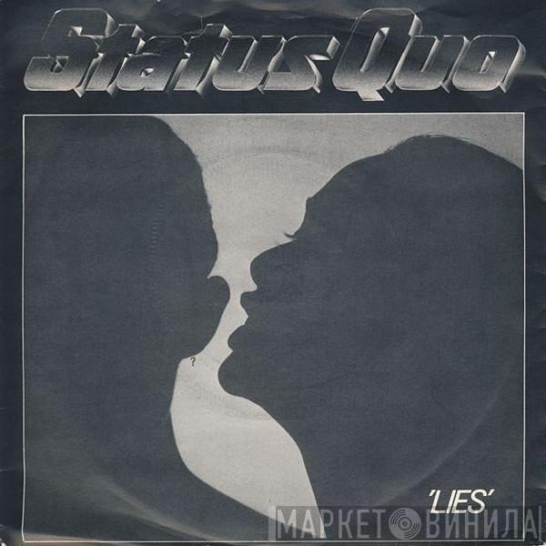 Status Quo - Lies / Don't Drive My Car