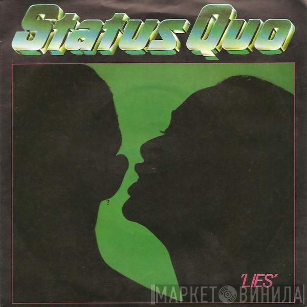 Status Quo - Lies / Don't Drive My Car