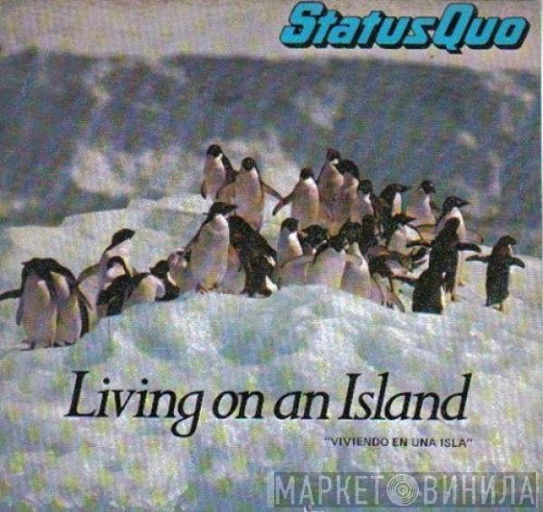 Status Quo - Living On An Island