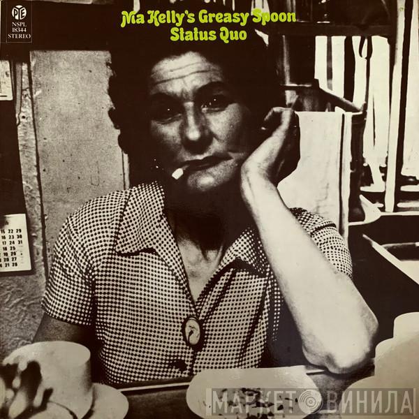  Status Quo  - Ma Kelly's Greasy Spoon