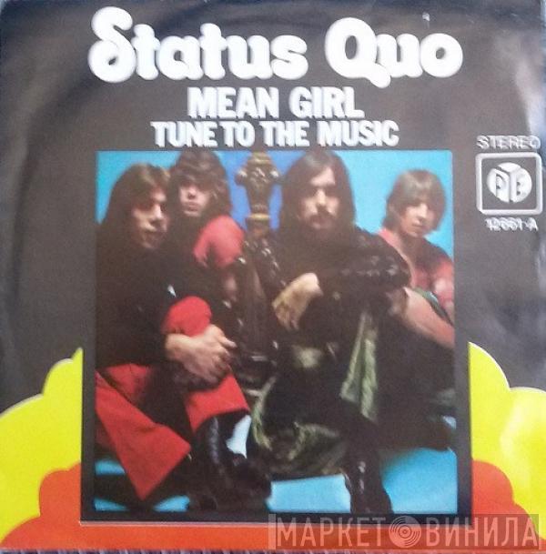 Status Quo - Mean Girl / Tune To The Music