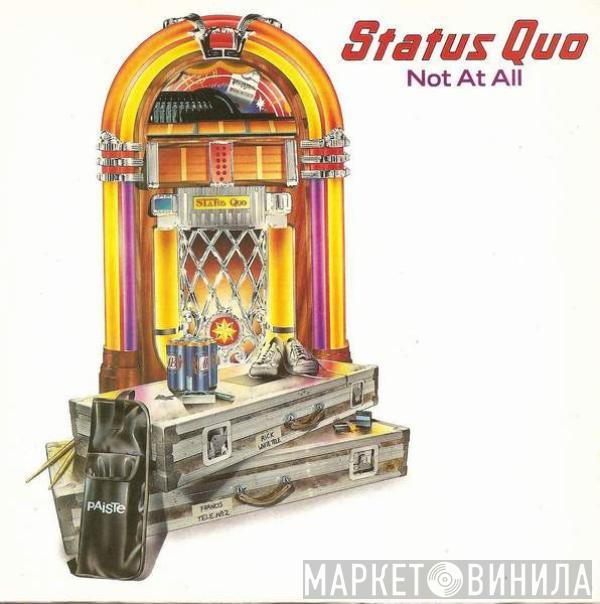 Status Quo - Not At All