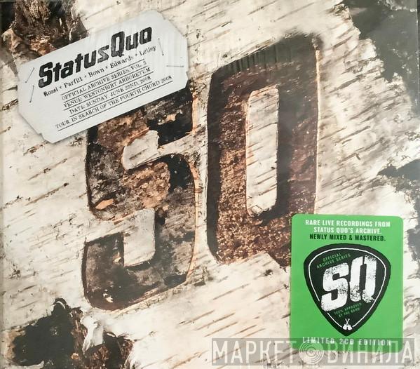 Status Quo - Official Archive Series Vol. 3 - Live At Westonbirt Arboretum