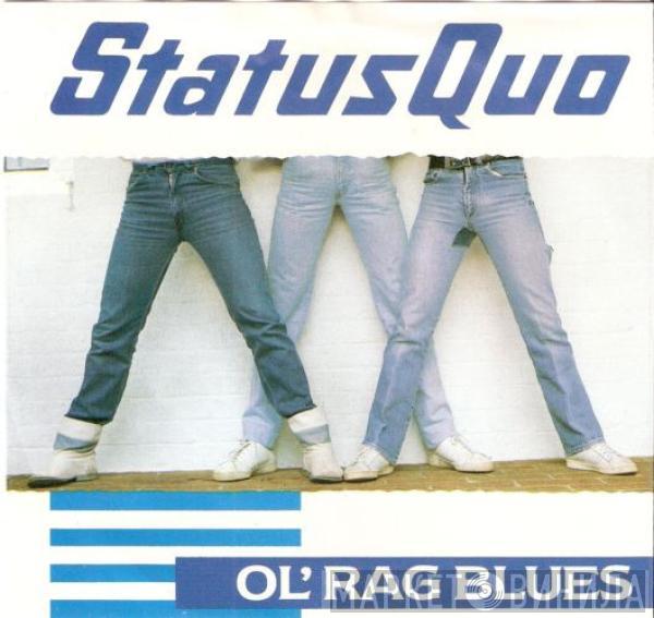 Status Quo - Ol' Rag Blues