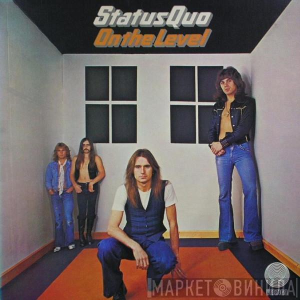  Status Quo  - On The Level