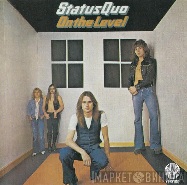  Status Quo  - On The Level