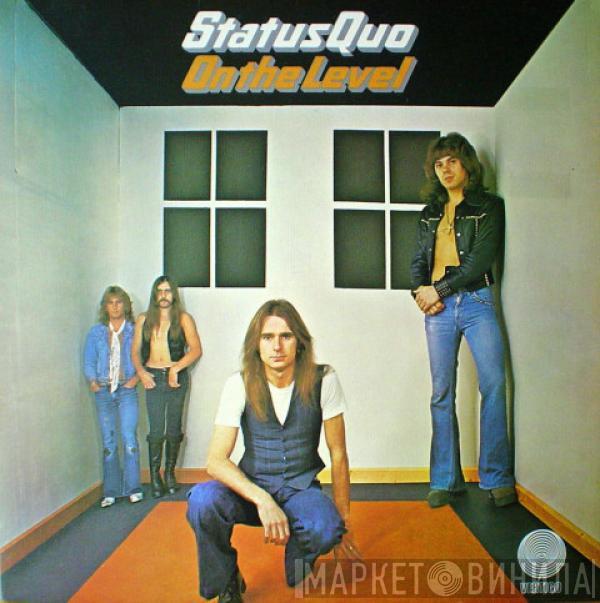  Status Quo  - On The Level