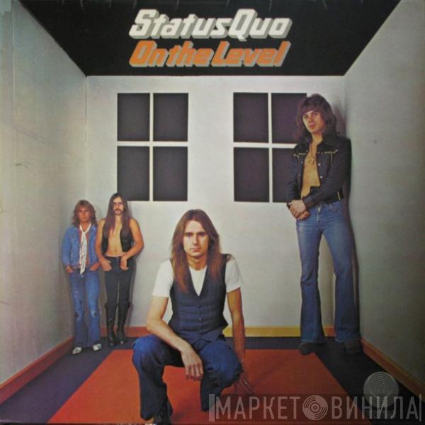  Status Quo  - On The Level