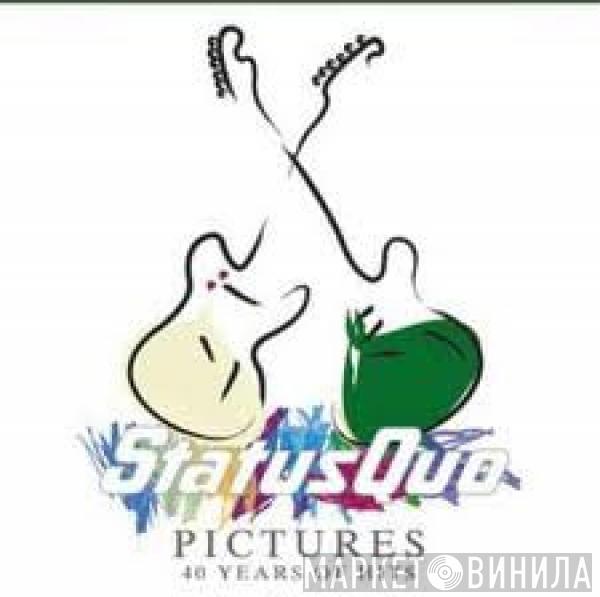 Status Quo - Pictures: 40 Years Of Hits