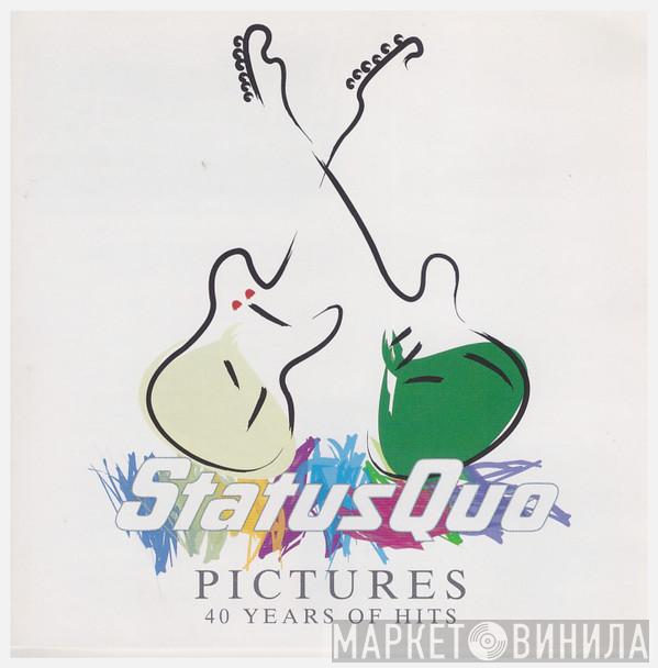 Status Quo - Pictures: 40 Years Of Hits