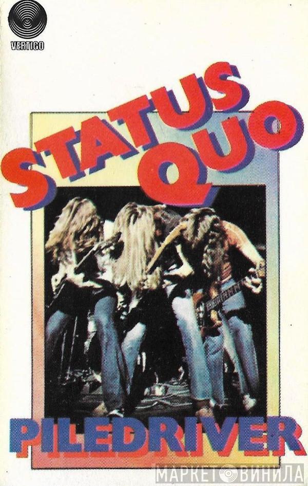 Status Quo - Piledriver