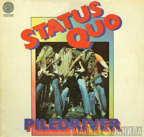 Status Quo - Piledriver