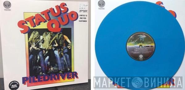  Status Quo  - Piledriver