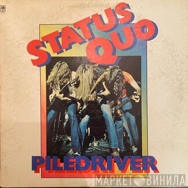  Status Quo  - Piledriver