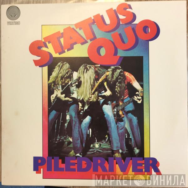  Status Quo  - Piledriver