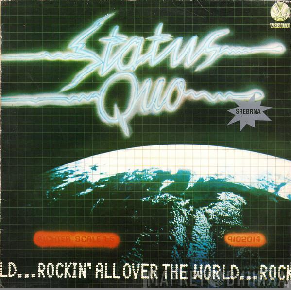  Status Quo  - Rockin' All Over The World