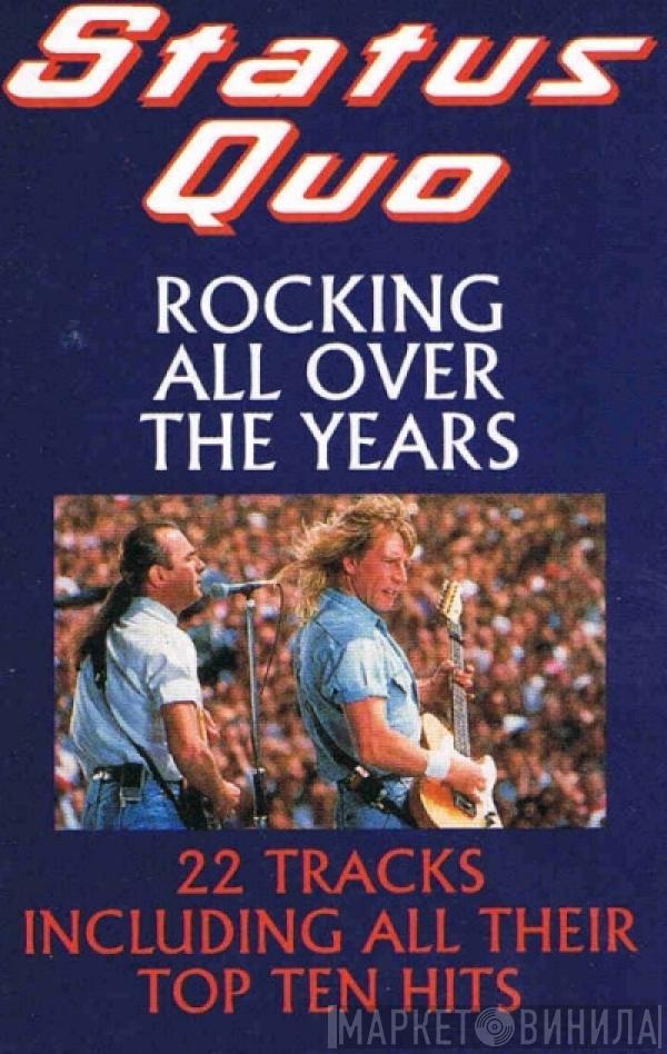  Status Quo  - Rocking All Over The Years
