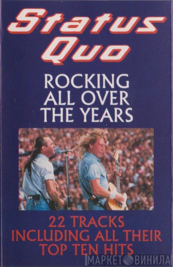 Status Quo - Rocking All Over The Years