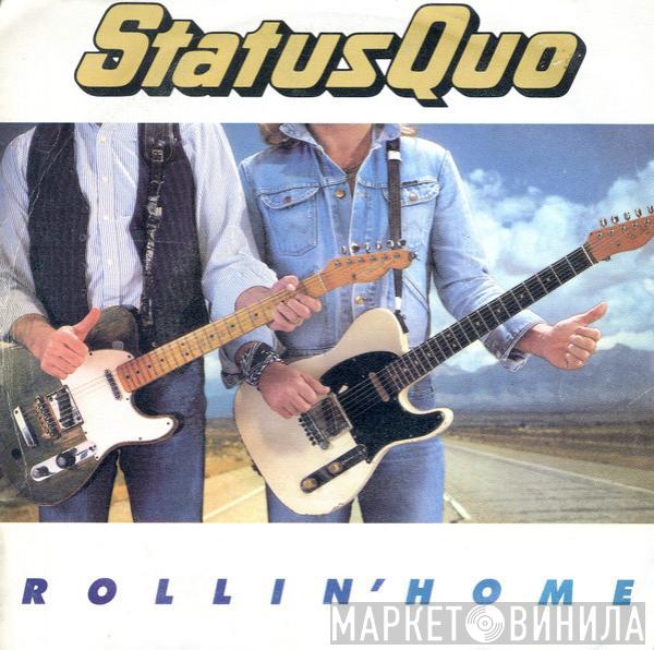  Status Quo  - Rollin' Home