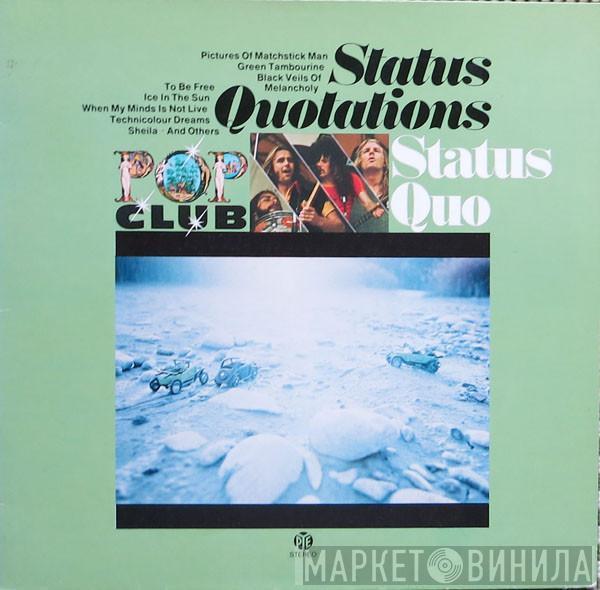  Status Quo  - Status Quotations